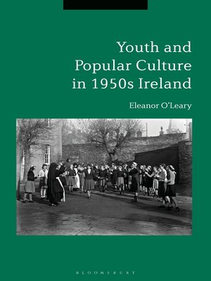cover image of Youth and Popular Culture in 1950s Ireland